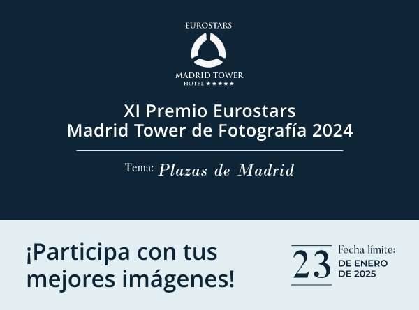 XI Premio Eurostars Madrid Tower de Fotografía 2024: 'Plazas de Madrid'.